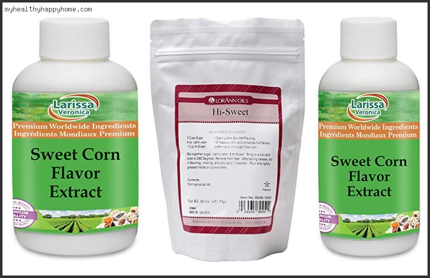 Top 10 Best Sweet Corn Extract Review In 2022