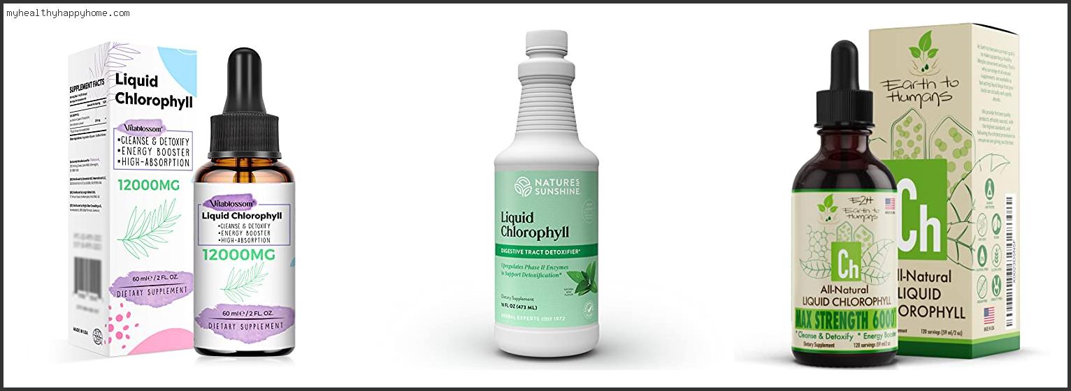 Top 10 Best Natural Liquid Chlorophyll Review In 2022