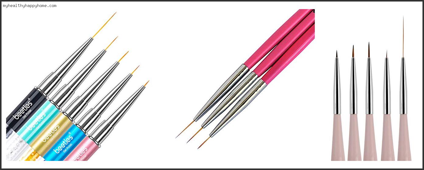 Top 10 Best Nail Art Brushes Review In 2022