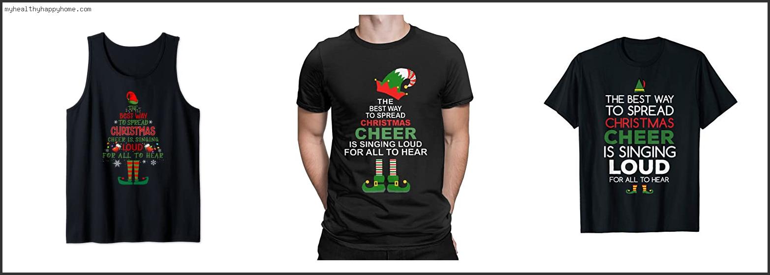 Top 10 Best Way To Spread Christmas Cheer Shirt Review In 2022