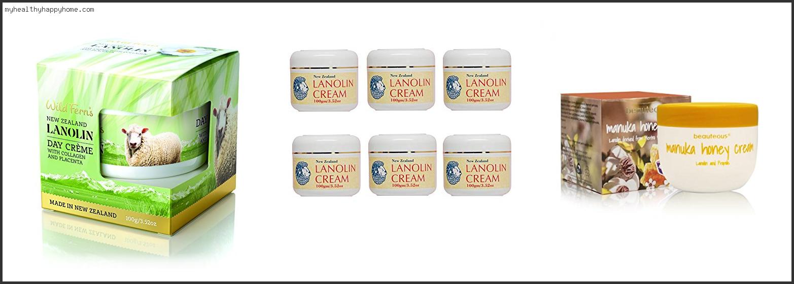 Top 10 Best Lanolin Cream New Zealand Review In 2022