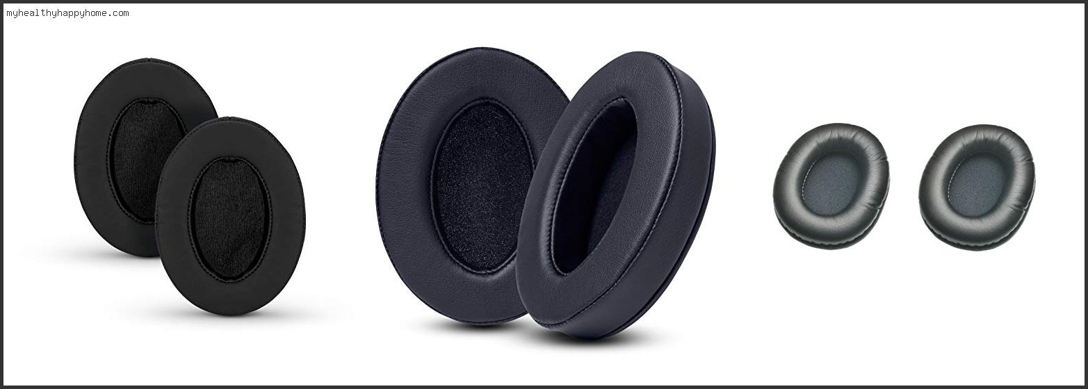 Top 10 Best Ear Pad Replacement For Audio Technica M50x Review In 2022
