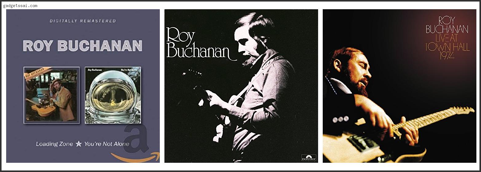 Top 10 Best Roy Buchanan Album Review In 2022