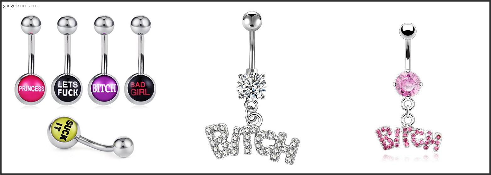Top 10 Best Bitches Belly Button Rings Review In 2022