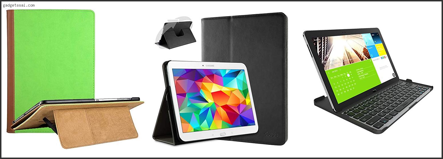 Top 10 Best Case For Galaxy Tab Pro 12.2 Review In 2022