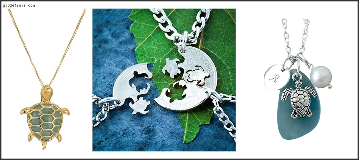 Top 10 Best Friend Turtle Necklaces Review In 2022