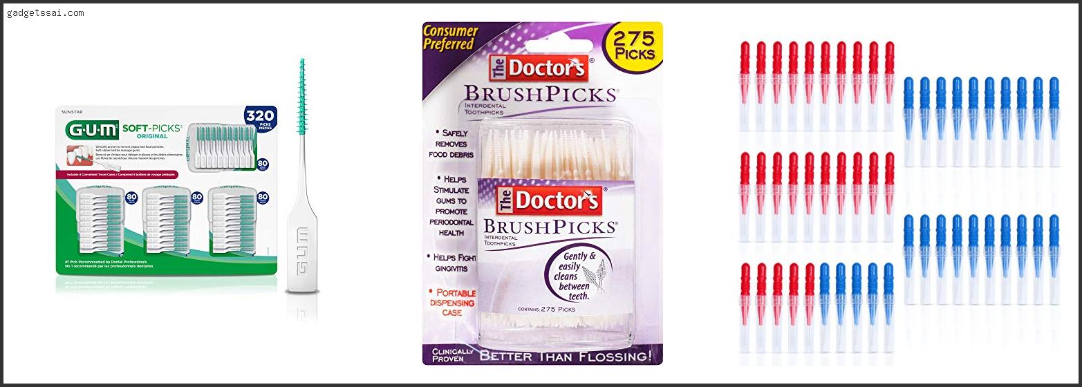 Top 10 Best Toothpicks For Braces Review In 2022